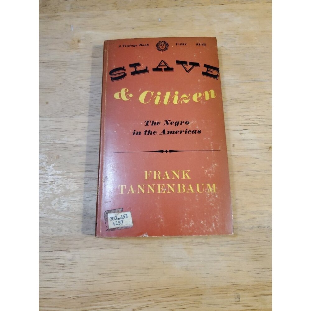 Slave and Citizen: The Negro in the Americas By Frank Tannenbaum Vintage!!